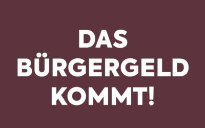 Bürgergeld kommt!